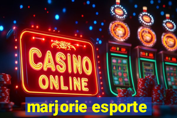 marjorie esporte